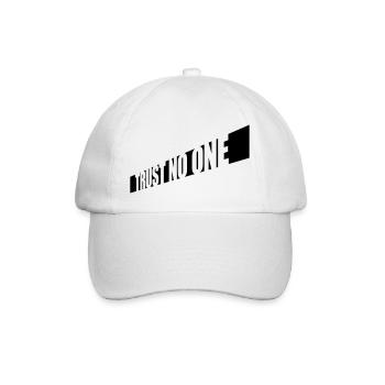 trust no one quote - Baseball Cap - white/white - Front