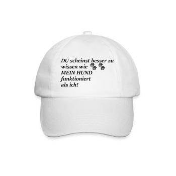 Besserwisserei gegenüber Hundebesitzern ist kacke! - Baseballkappe - Weiß/Weiß - Vorne