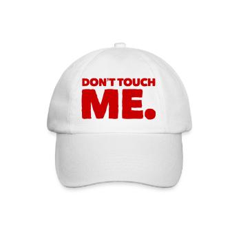 DON´T TOUCH ME. Cool & New T-Shirt. MAXIMUM DESIGN - Baseballkappe - Weiß/Weiß - Vorne