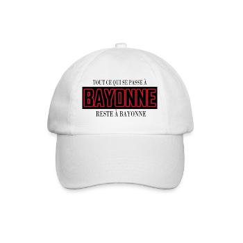 Everything that happens in BAYONNE stays in bayonne - Baseball Cap - white/white - Front