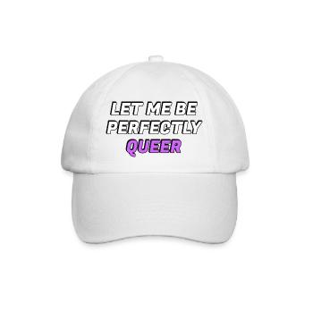 Lass mich vollkommen queer sein - Baseballkappe - Weiß/Weiß - Vorne
