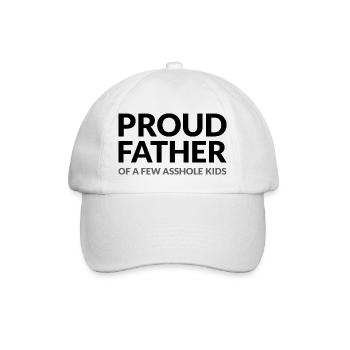 PROUD FATHER OF A FEW ASSHOLE KIDS - STOLZER VATER - Baseballkappe - Weiß/Weiß - Vorne