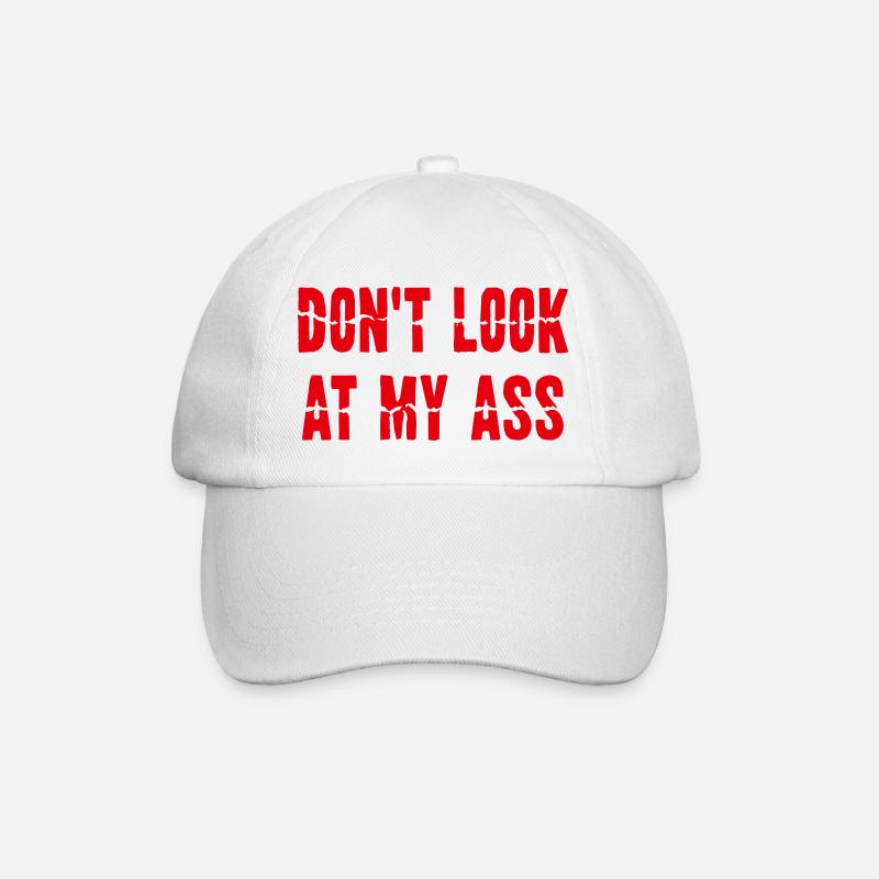 Dont Look At My Ass - Baseballkappe - Weiß/Weiß