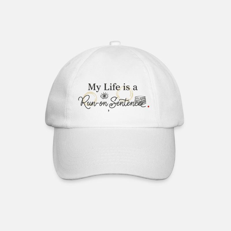My Life Is A Run On Sentence Funny Grammar - Baseball Cap - white/white