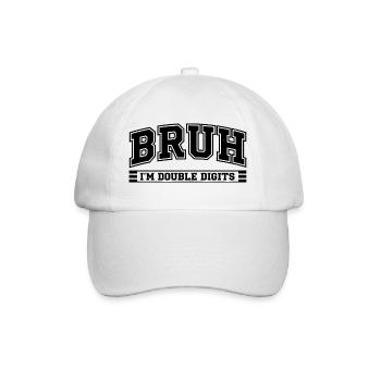 Bruh 10-jähriger zweistelliger Humor-Geburtstag - Baseballkappe - Weiß/Weiß - Vorne