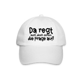 Da regt mich doch schon die Frage auf Empörung Wut - Baseballkappe - Weiß/Weiß - Vorne