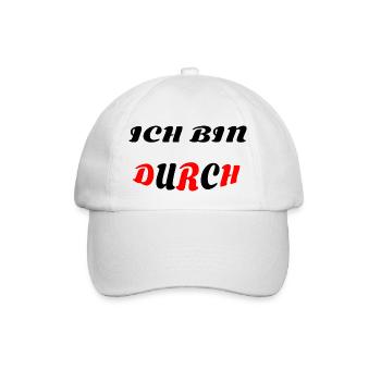 ICH BIN DURCH - Baseballkappe - Weiß/Weiß - Vorne