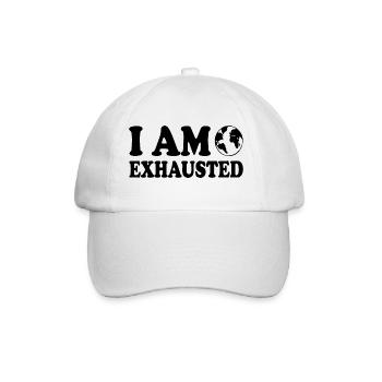 I am exhausted - Baseball Cap - white/white - Front