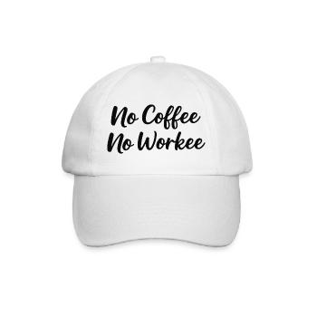No Coffee No Workee - Baseballkappe - Weiß/Weiß - Vorne
