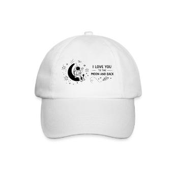I Love You To The Moon And Back Astronaut - Baseball Cap - white/white - Front