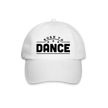 born to dance banner - Baseball Cap - white/white - Front