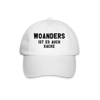 Woanders Ist Es Auch Kacke Arbeit - Baseballkappe - Weiß/Weiß - Vorne