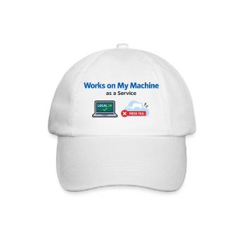 Local OK, Prod Fail DevOps Meme - Baseball Cap - white/white - Front