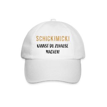 Schickimicki kannst du zuhause machen! - Baseballkappe - Weiß/Weiß - Vorne