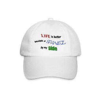 Life is better with a Spaniel by my side - Baseball Cap - white/white - Front
