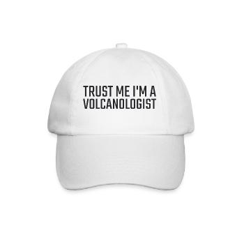 Volcanologist Trust me Volcanology - Baseballkappe - Weiß/Weiß - Vorne