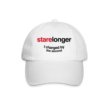 Stare Longer. I charge by the second! - Baseball Cap - white/white - Front