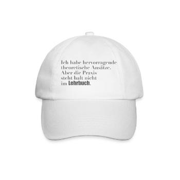 Theoretisches Wissen vs. Praxis - Baseballkappe - Weiß/Weiß - Vorne