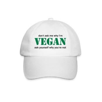 don't ask me why I'm vegan - Baseball Cap - white/white - Front