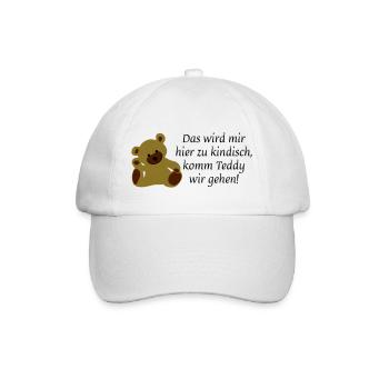 Das wird mir hier zu kindisch komm Teddy wir gehen - Baseballkappe - Weiß/Weiß - Vorne