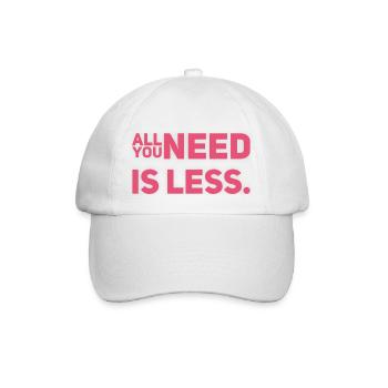 All you need is LESS - New T-Shirt Design 22/23 - Baseball Cap - white/white - Front