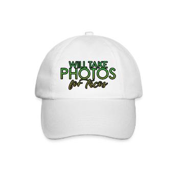 Will Take Photos For Tacos 4 - Baseball Cap - white/white - Front
