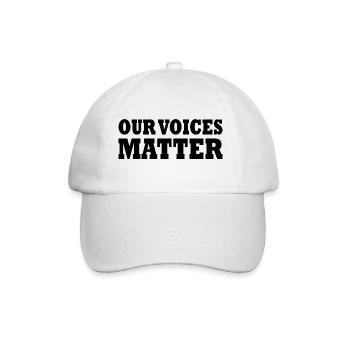 Our voices matter - Baseballkappe - Weiß/Weiß - Vorne