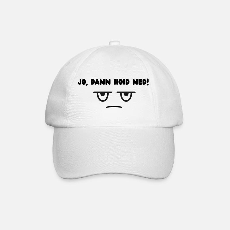 Dann hoid ned - Baseballkappe - Weiß/Weiß