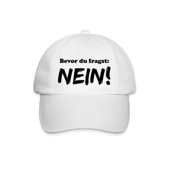 bevor du fragst nein - Baseballkappe - Weiß/Weiß - Vorne