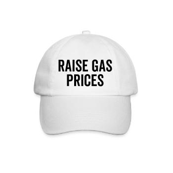 Raise Gas Prices - Baseball Cap - white/white - Front