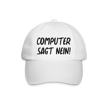 Computer sagt nein! Lustiger Serien Fan - Baseballkappe - Weiß/Weiß - Vorne