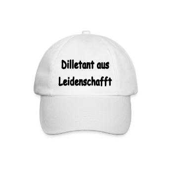 Dilletant aus Leidenschafft - Baseballkappe - Weiß/Weiß - Vorne