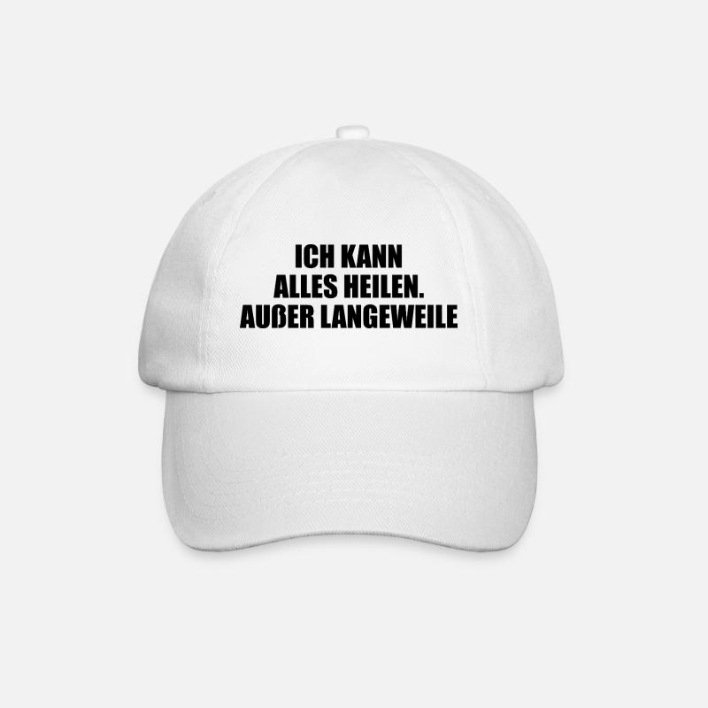 Ich kann alles heilen – außer Langeweile - Baseballkappe - Weiß/Weiß