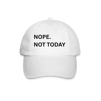 Nope. Not Today Typo Print - Baseball Cap - white/white - Front