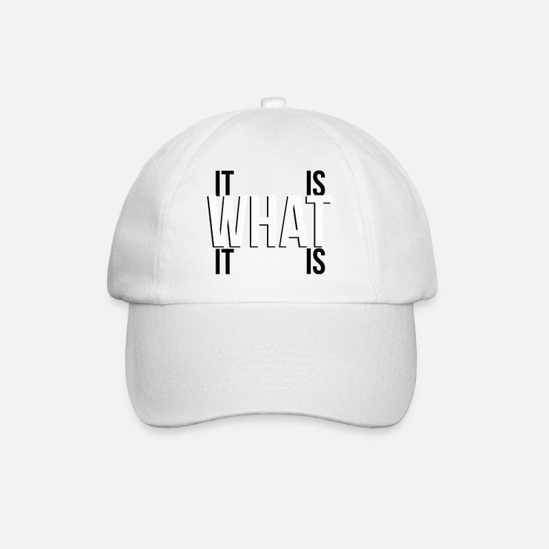 it is what it is - Casquette classique - blanc/blanc