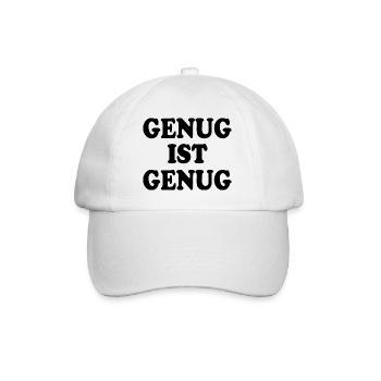 Genug ist genug - Baseballkappe - Weiß/Weiß - Vorne
