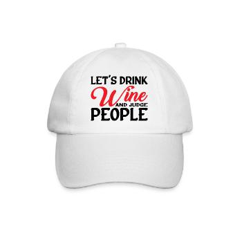 Buvons du vin et jugeons les gens 6 - Casquette classique - blanc/blanc - Devant