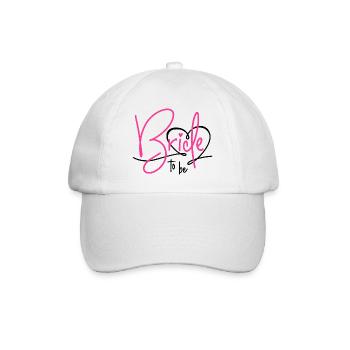 Bride to Be - Baseball Cap - white/white - Front