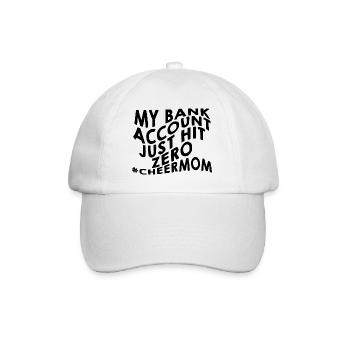 My Bank Account Just Hit Zero 2 - Baseball Cap - white/white - Front