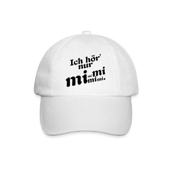 I only hear Mimi! - Baseball Cap - white/white - Front