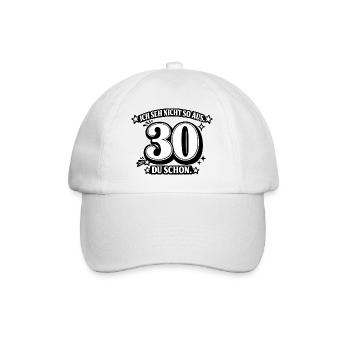 Ich seh nicht so aus. 30 Du schon - Baseballkappe - Weiß/Weiß - Vorne