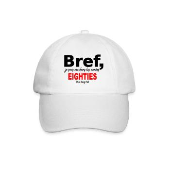 Bref je suis née dans les années eighties t-shirt - Casquette classique - blanc/blanc - Devant