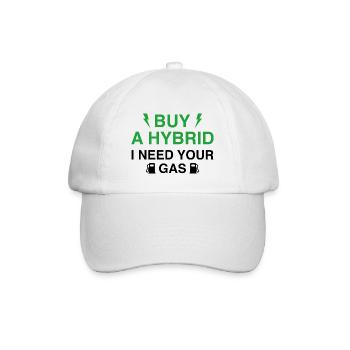 Buy A Hybrid I Need Your Gas - Baseball Cap - white/white - Front
