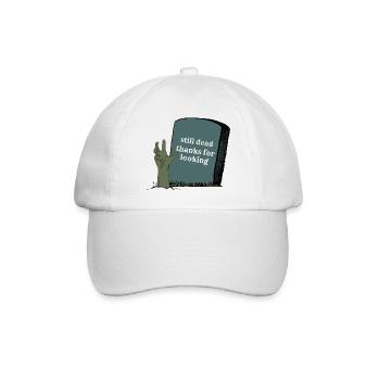still dead thanks for looking - Baseball Cap - white/white - Front