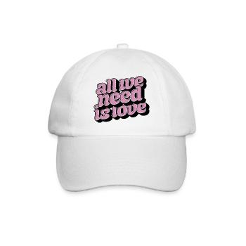 All We Need Is Love – Positive Typo Statement - Baseball Cap - white/white - Front