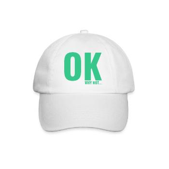 Okay, warum nicht ein Slogan-T-Shirt - Baseballkappe - Weiß/Weiß - Vorne