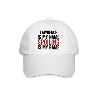 Lawrence is My Name Spoiling is My Game - Baseball Cap - white/white - Front