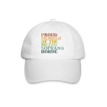 Proud Member of the Mezzo-Soprano Horde - Baseballkappe - Weiß/Weiß - Vorne