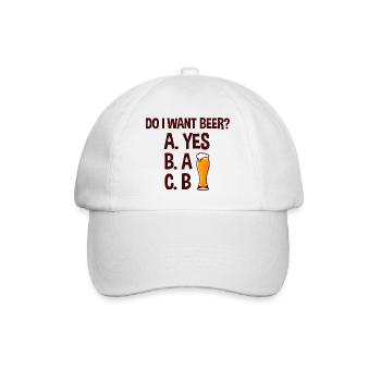 Do I Want Beer, A Yes 3 - Baseball Cap - white/white - Front