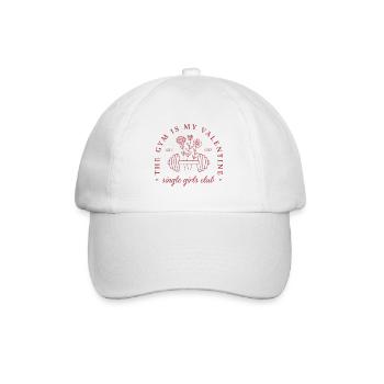 The gym is my valentine single girls club matching - Baseball Cap - white/white - Front